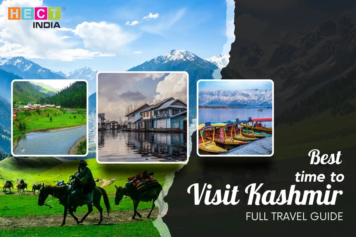 Best Time to Visit Kashmir Full Travel Guide