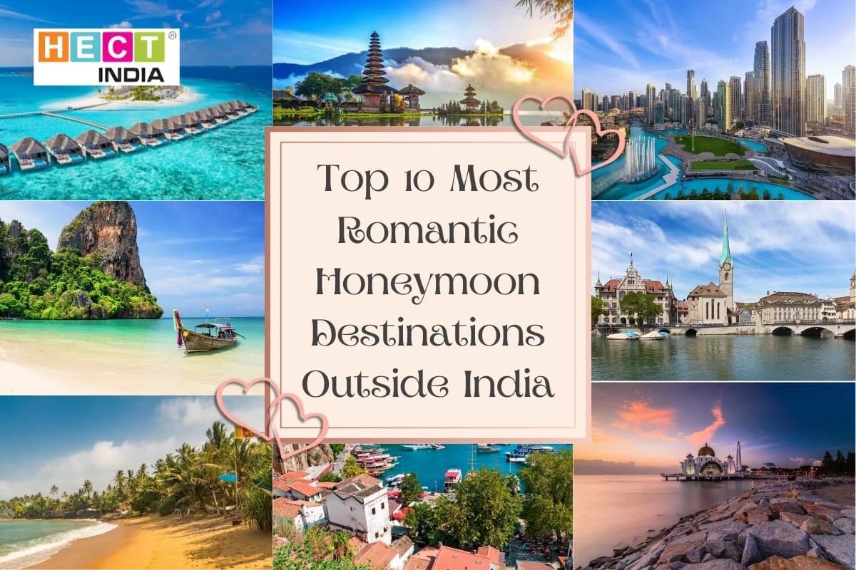 Top 10 Most Romantic Honeymoon Destinations Outside India
