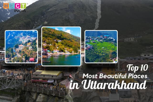 Top 10 Most Beautiful Places in Uttarakhand