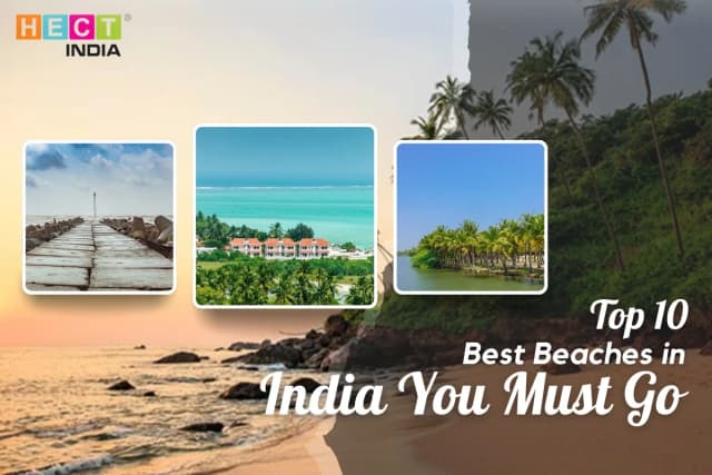 Top 10 Best Beaches in India You Must Go