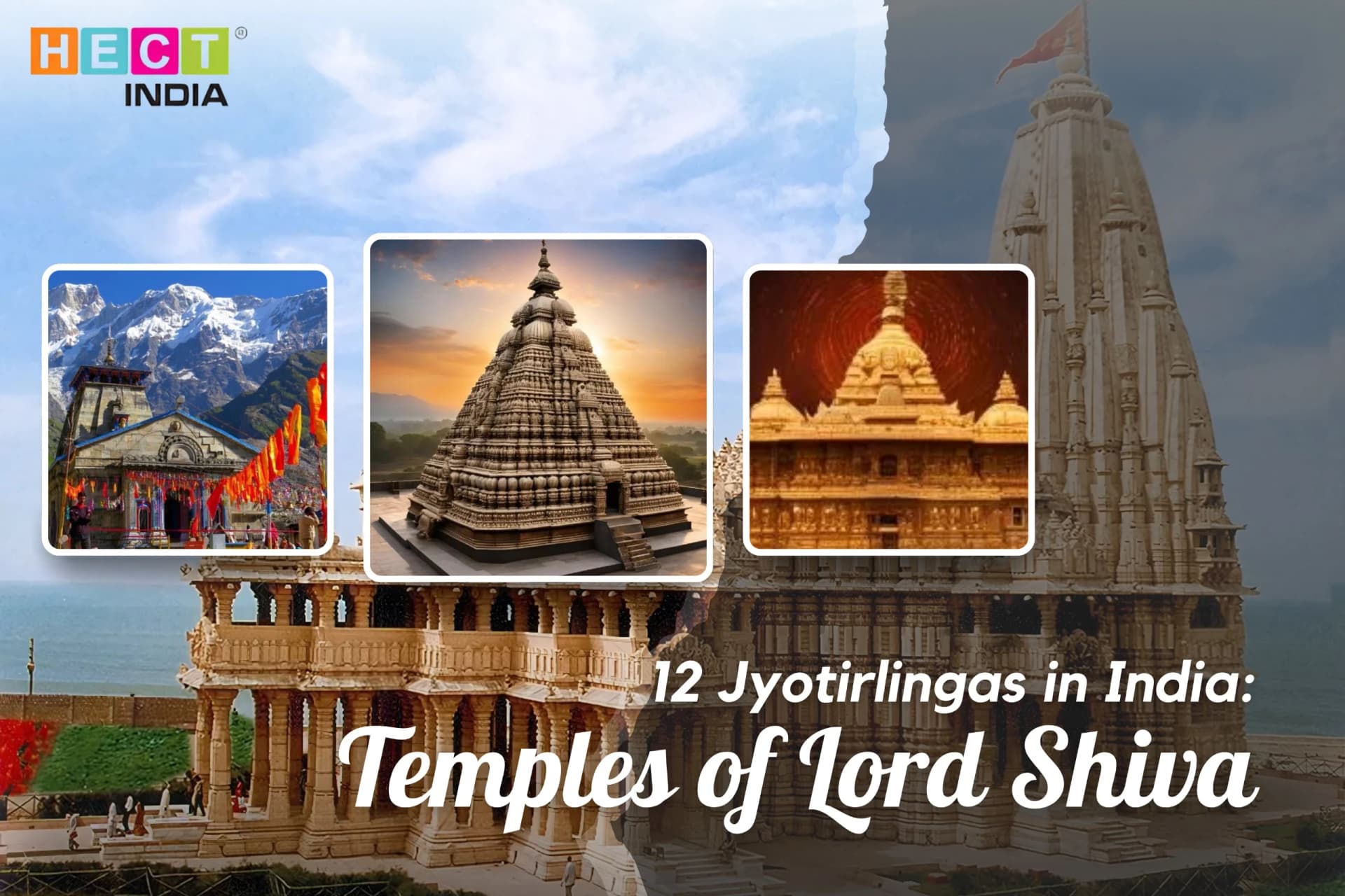 12 Jyotirlingas in India: Temples of Lord Shiva