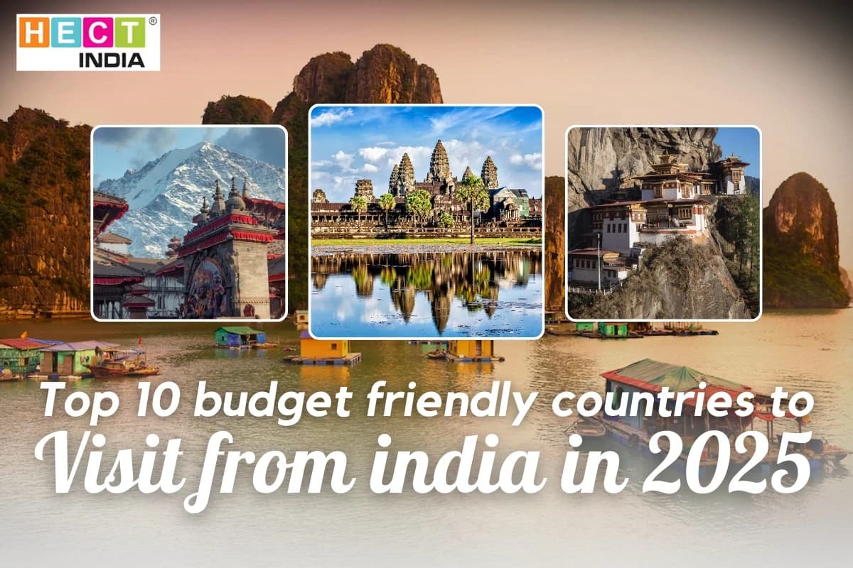 Top 10 Budget-Friendly Countries to Visit from India in 2025